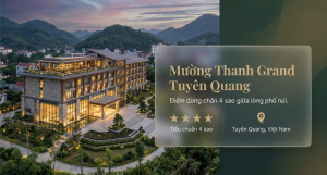 Mường Thanh Grand Tuyên Quang